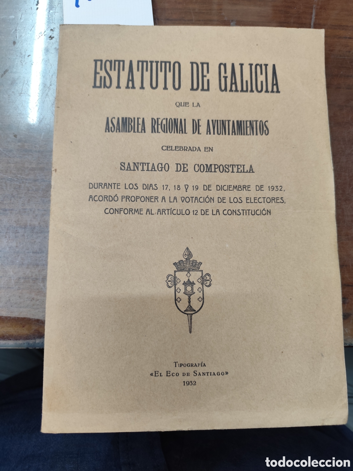 books: ESTATUTO DE GALICIA QUE LA ASAMBLEA REGIONAL DE AYUNTAMIENTOS CELEBRADA EN SANTIAGO DE COMPOSTELA DU