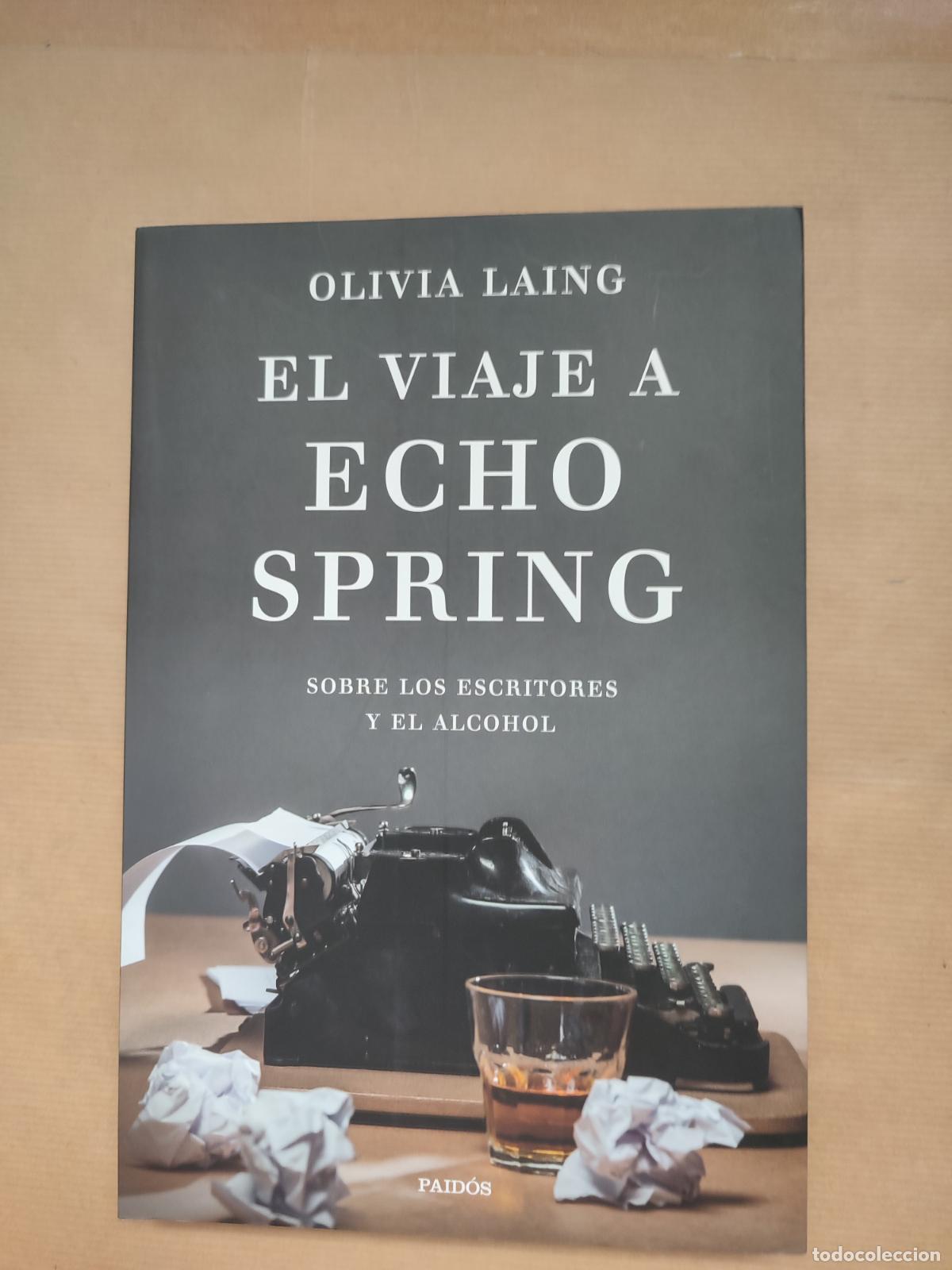 Libros: El viaje a Echo Spring. - &rdquo;Laing, Olivia&rdquo; - Foto 1