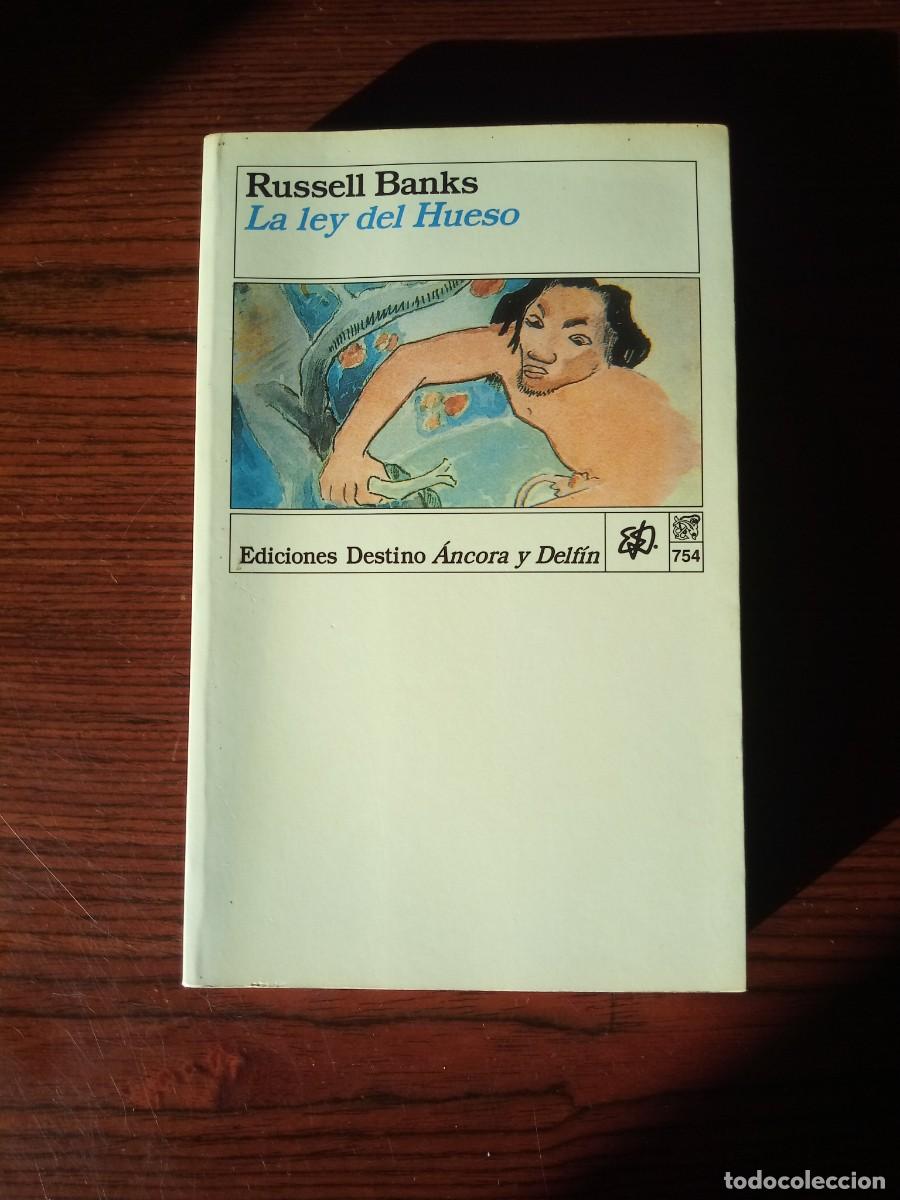 Libros: &rdquo;La ley del Hueso&rdquo;, Russell Banks - Foto 1