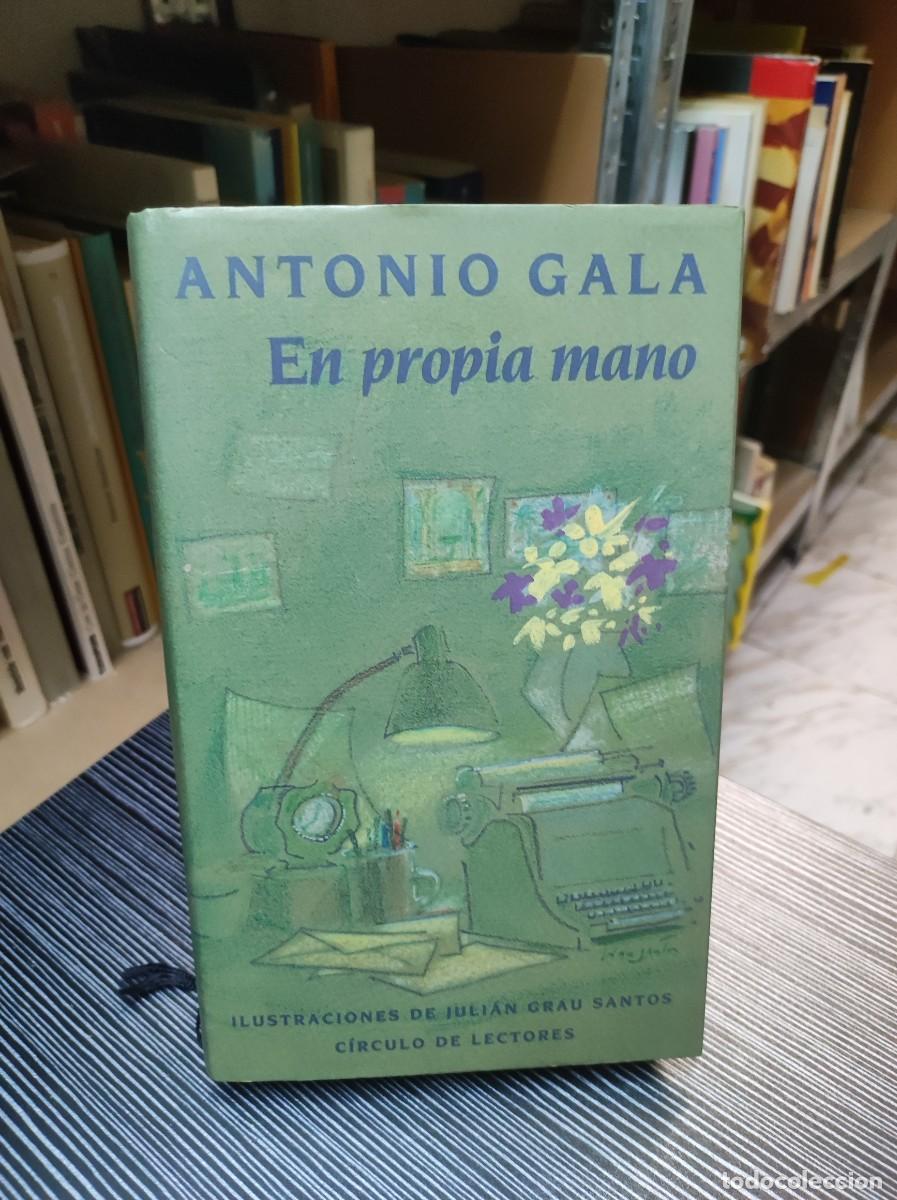 Libros: EN PROPIA MANO ANTONIO GALA - Foto 1
