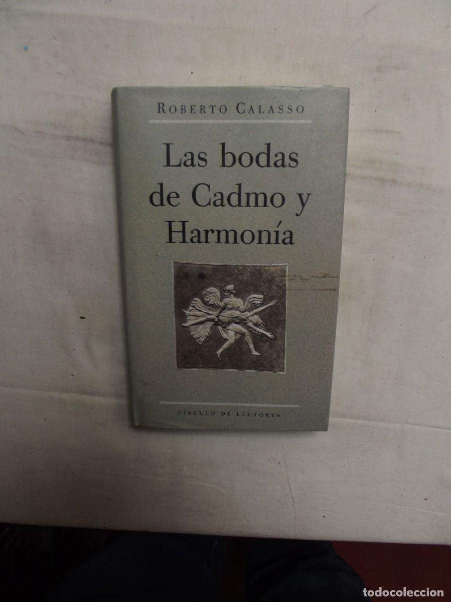 Libros: LAS BODAS DE CADMO Y HARMONIA DE ROBERTO CALASSO - Foto 1