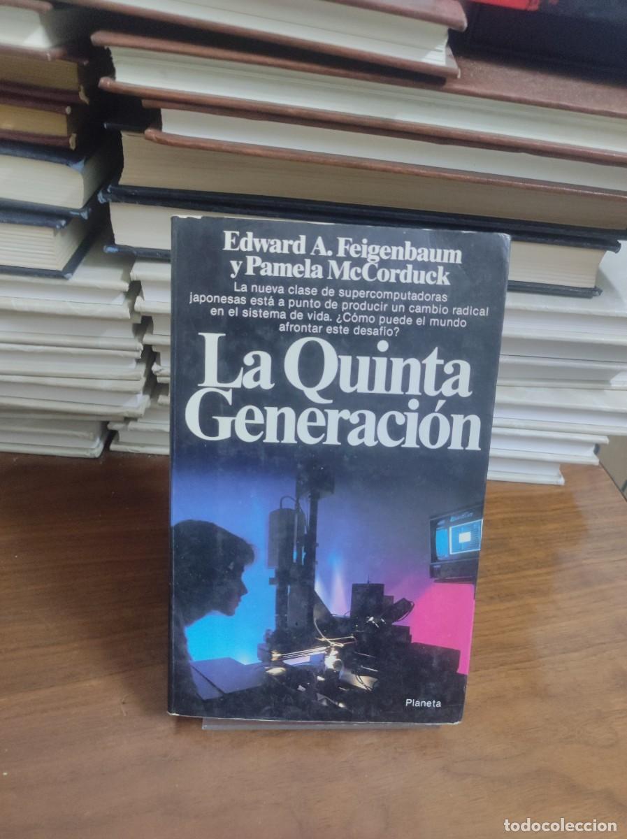 Libros: LA QUINTA GENERACION EDWARD FEIGENBAUM Y PAMELA MCCORDUCK - Foto 1