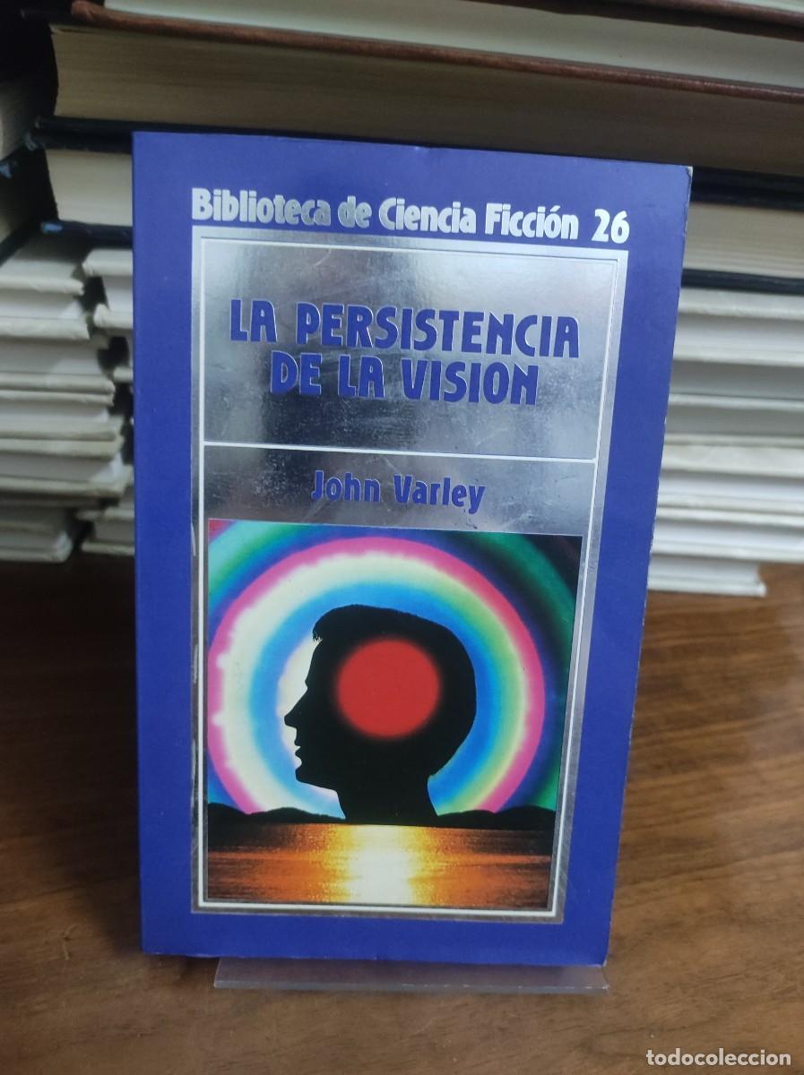 Libros: La persistencia de la visi&oacute;n - John Varley. Orbis - Foto 1