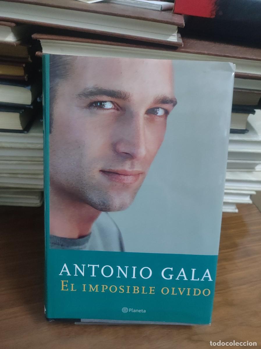 Libros: EL IMPOSIBLE OLVIDO ANTONIO GALA - Foto 1