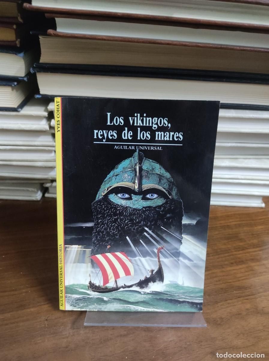 Libros: Los vikingos, reyes de los mares - Yves Cohat - Foto 1
