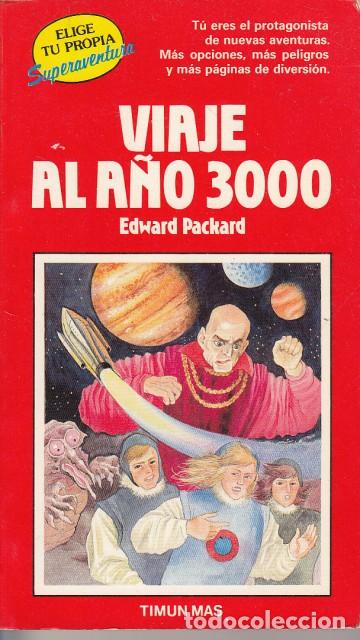 Libros: VIAJE AL A&Ntilde;O 3000 - PACKARD, EDWARD - Foto 1