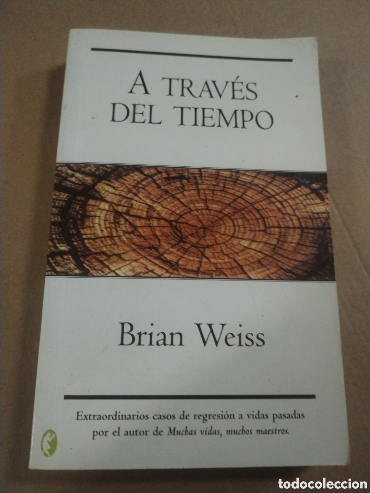 Libros: A TRAVES DEL TIEMPO. Brian Weiss - Foto 1