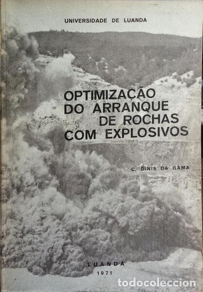 Libros: DINIS DA GAMA. (Carlos) - OPTIMIZA&Ccedil;&Atilde;O DO ARRANQUE DE ROCHAS COM EXPLOSIVOS. - Foto 1