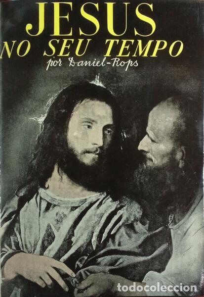 Libros: DANIEL-ROPS. - JESUS NO SEU TEMPO. - Foto 1