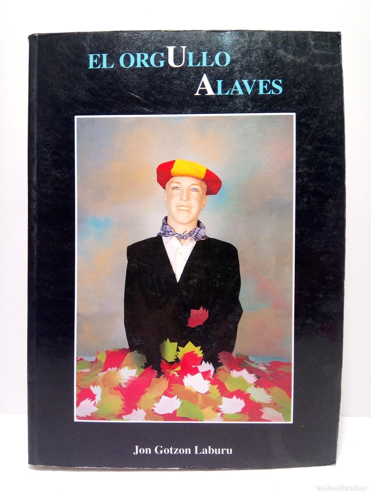 Libros: GOTZON LABURU, Jon - El orgullo alav&eacute;s - Foto 1