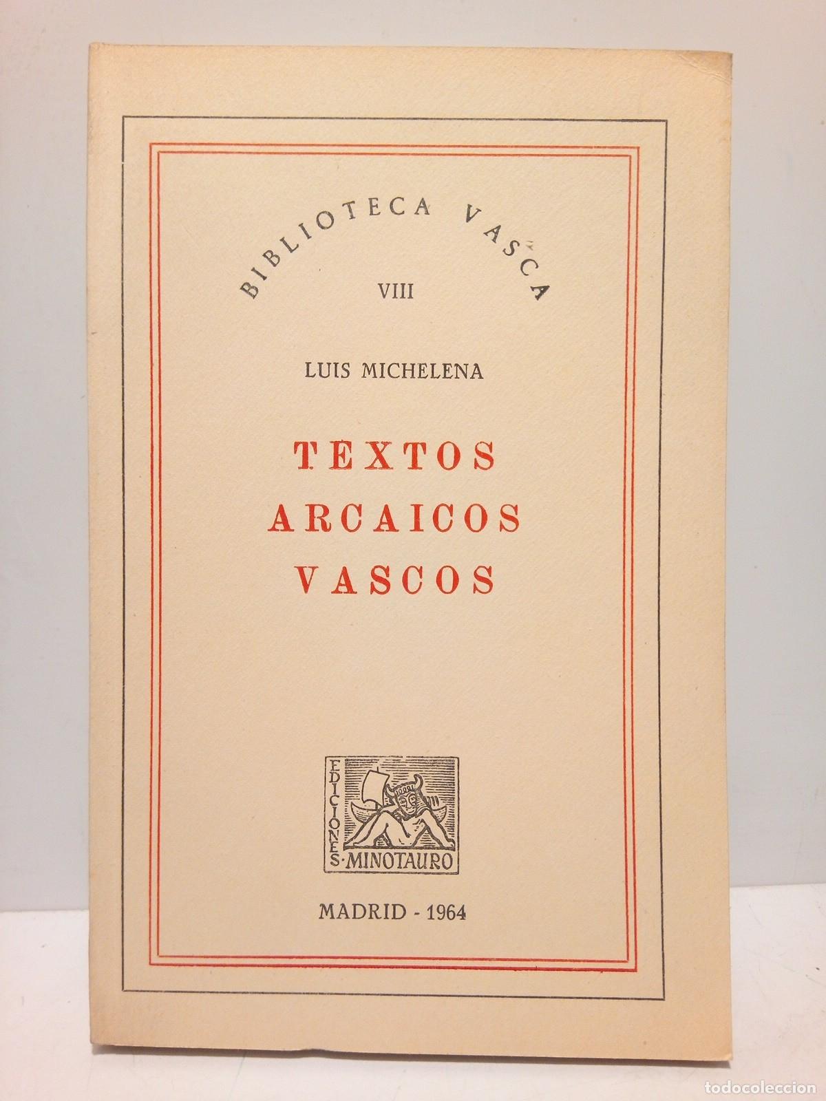 Libros: MICHELENA, Luis - Textos arcaicos vascos - Foto 1