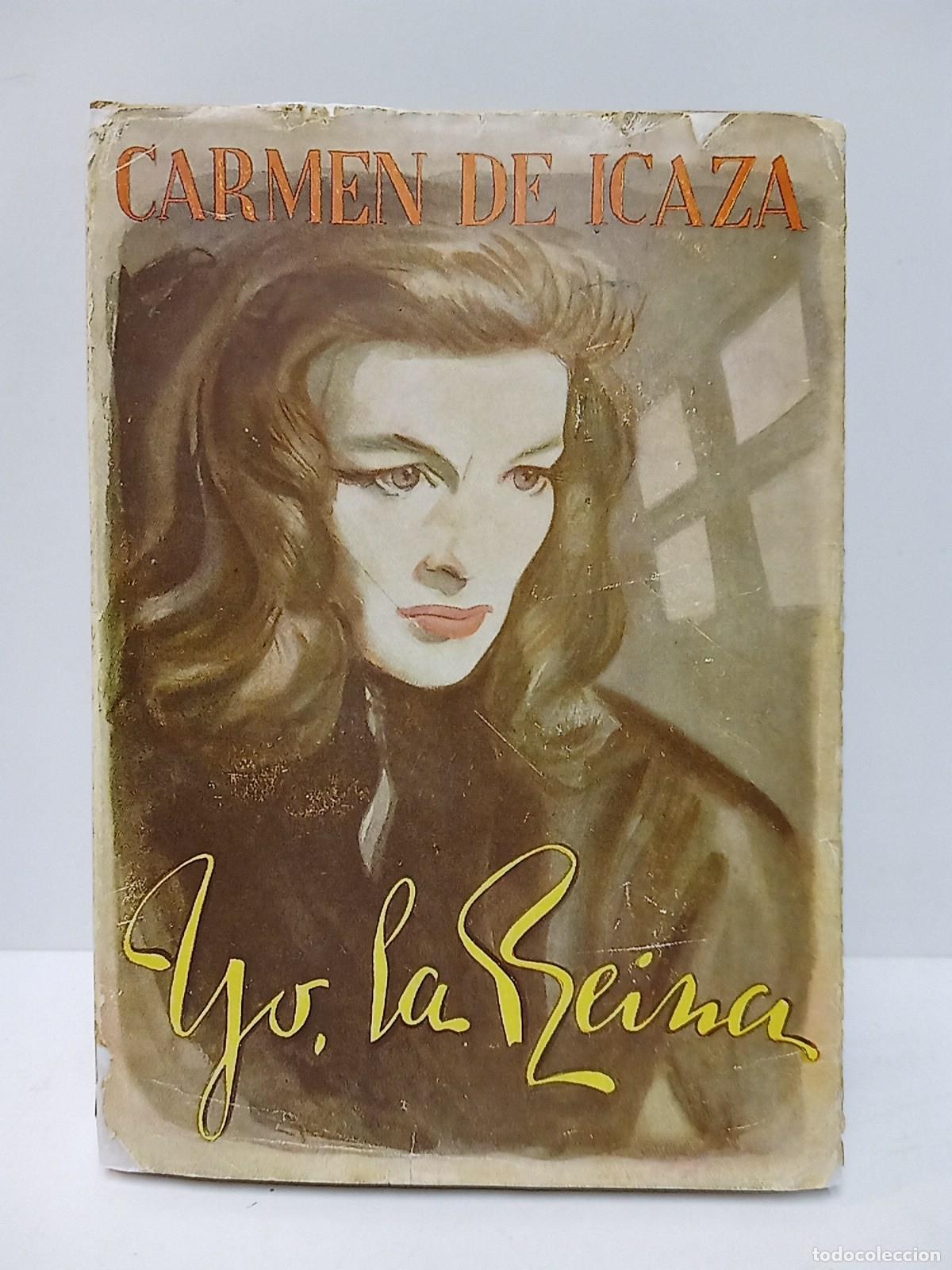 Libros: ICAZA, Carmen de - Yo, la Reina - Foto 1