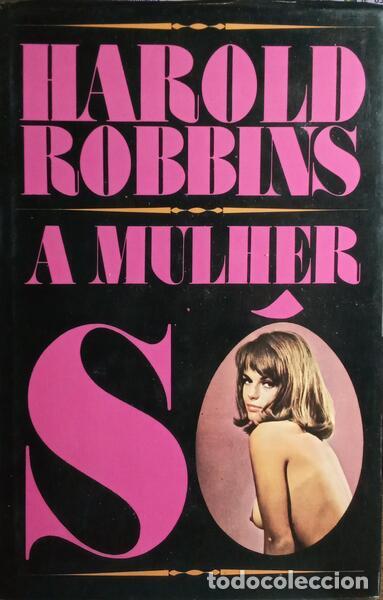 Libros: ROBBINS. (Harold) - A MULHER S&Oacute;. - Foto 1
