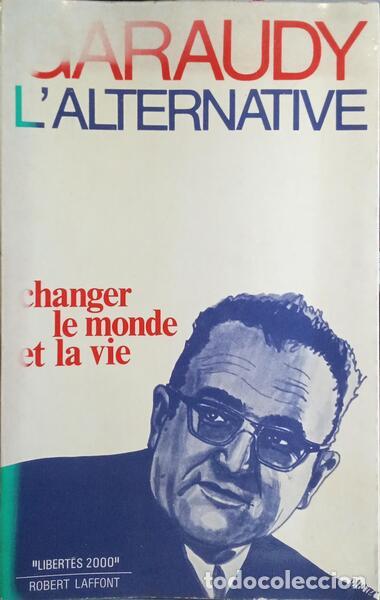 Libros: GARAUDY. (Roger) - L&#39;ALTERNATIVE. - Foto 1