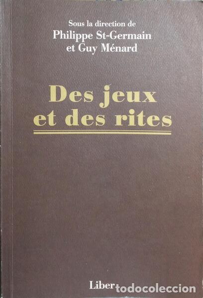 Libros: SAINT-GERMAIN. (Philippe) e Guy M&eacute;nard. - DES JEUX ET DES RITES.