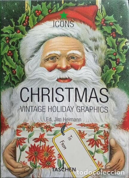 Libri di seconda mano: HEIMANN. (Jim) - CHRISTMAS. VINTAGE HOLIDAY GRAPHICS.