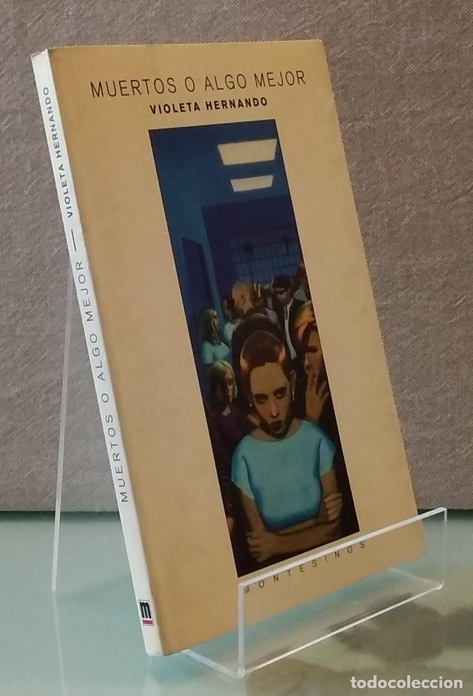 Libros: Muertos o algo mejor - Violeta Hernando - Foto 1