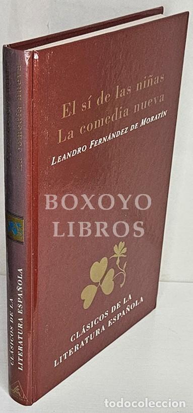 Libros: FERN&Aacute;NDEZ DE MORAT&Iacute;N, Leandro. El s&iacute; de las ni&ntilde;as/ La comedia nueva. Selecci&oacute;n e introducci&oacute;n de Art - Foto 1