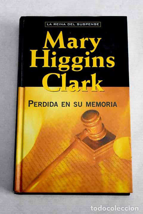 Libros: Perdida en su memoria.- Clark, Mary Higgins - Foto 1