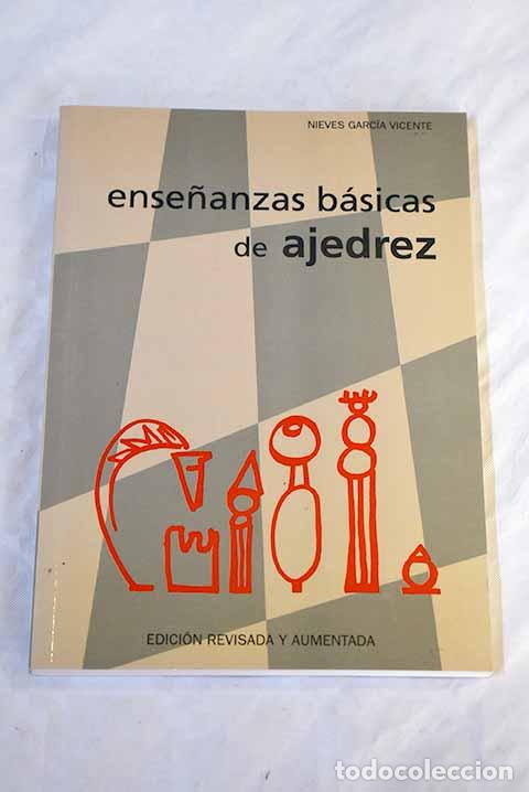 Libros: Ense&ntilde;anzas b&aacute;sicas de ajedrez.- Garc&iacute;a, Nieves - Foto 1
