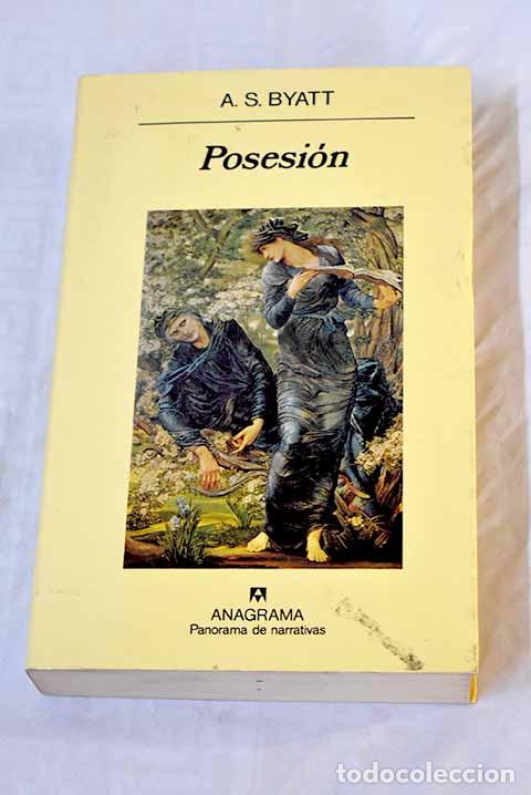 Libros: Posesi&oacute;n: romance: Byatt, A. S..- Byatt, A. S. - Foto 1
