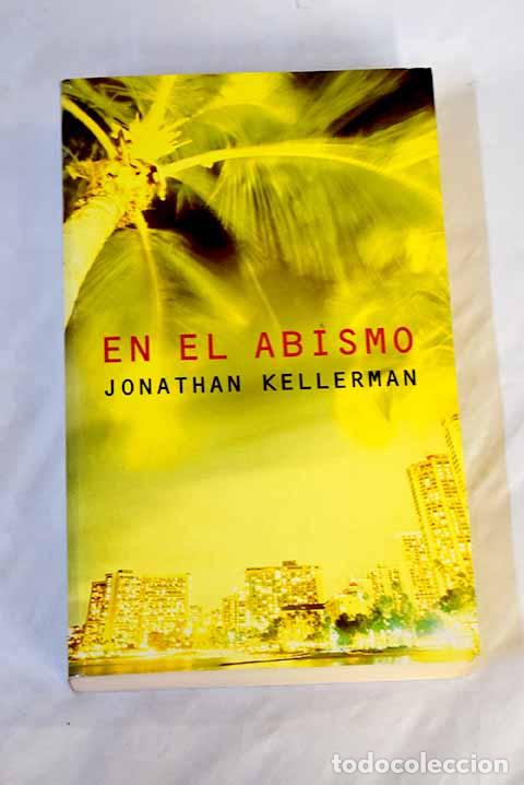 Libros: En el abismo: Kellerman, Jonathan.- Kellerman, Jonathan - Foto 1