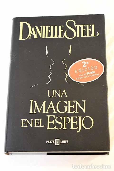 Libros: Una imagen en el espejo.- Steel, Danielle - Foto 1