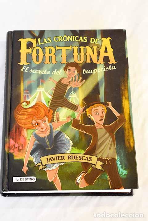 Libros: El secreto del trapecista.- Ruescas, Javier - Foto 1
