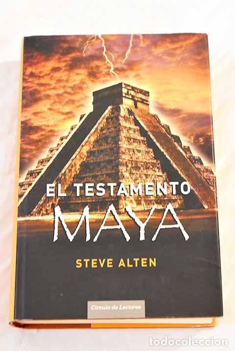 Libros: El testamento maya: Alten, Steve.- Alten, Steve - Foto 1