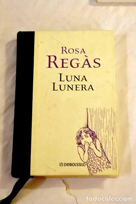 Libros: Luna lunera: Regas, Rosa.- Regas, Rosa - Foto 1