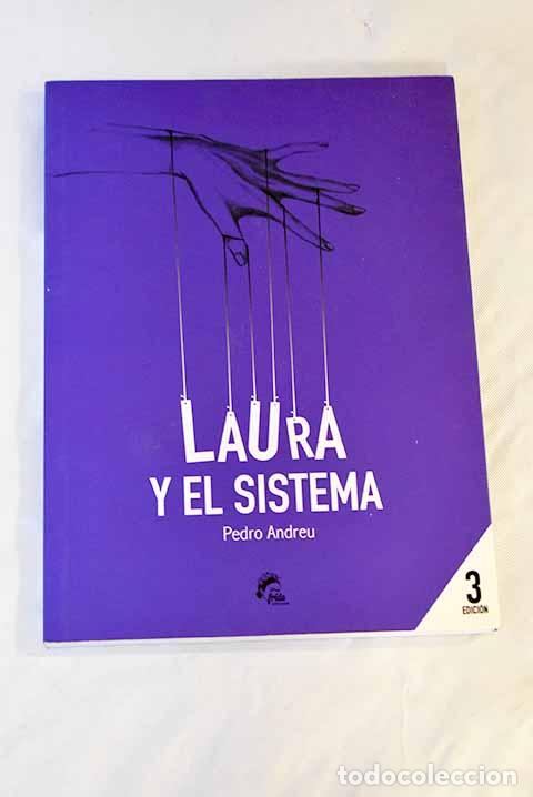 Libros: Laura y el sistema: Andreu, Pedro.- Andreu, Pedro - Foto 1