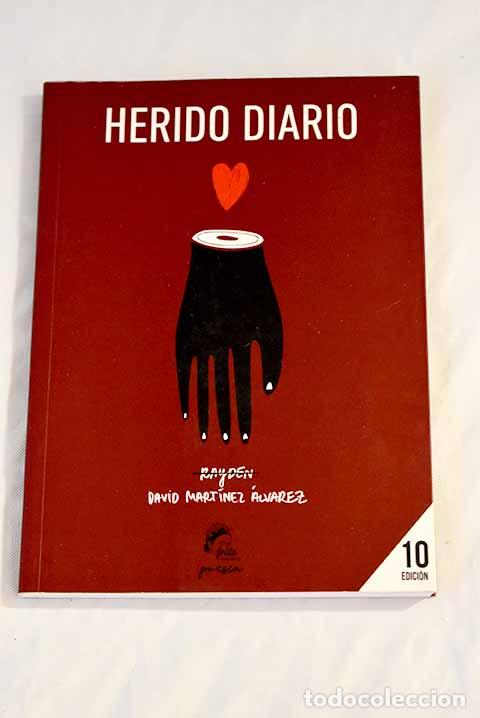 Libros: Herido diario: Mart&iacute;nez, David.- Mart&iacute;nez, David - Foto 1