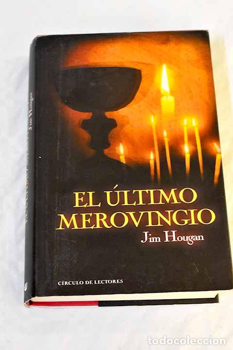 Libros: El &uacute;ltimo merovingio.- Hougan, Jim - Foto 1