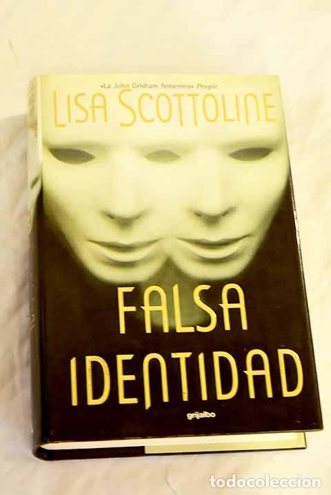 Libros: Falsa identidad: Scottoline, Lisa.- Scottoline, Lisa - Foto 1