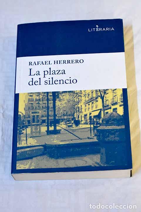 Libros: La plaza del silencio.- Herrero Mart&iacute;nez, Rafael - Foto 1