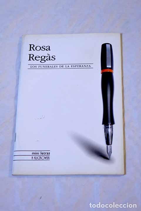 Libros: Los funerales de la esperanza.- Regas, Rosa - Foto 1