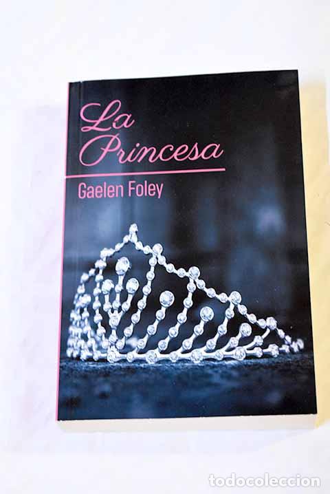 Libros: La princesa: Foley, Gaelen.- Foley, Gaelen - Foto 1