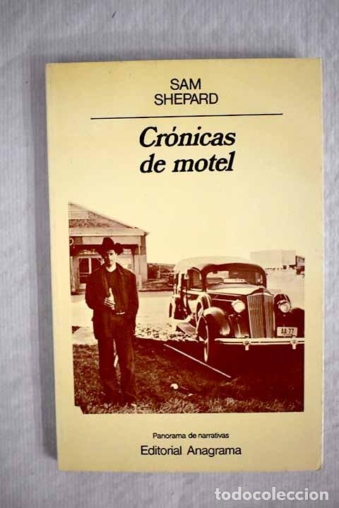 Libros: Cr&oacute;nicas de motel: Shepard, Sam.- Shepard, Sam - Foto 1