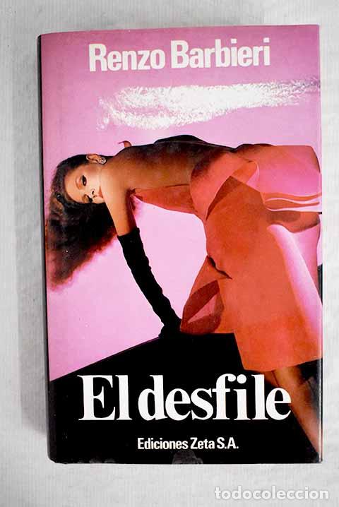 Libros: El Desfile: Barbieri, Renzo.- Barbieri, Renzo - Foto 1