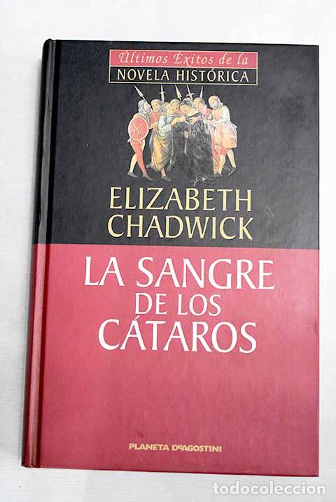 Libros: La sangre de los c&aacute;taros.- Chadwick, Elizabeth - Foto 1