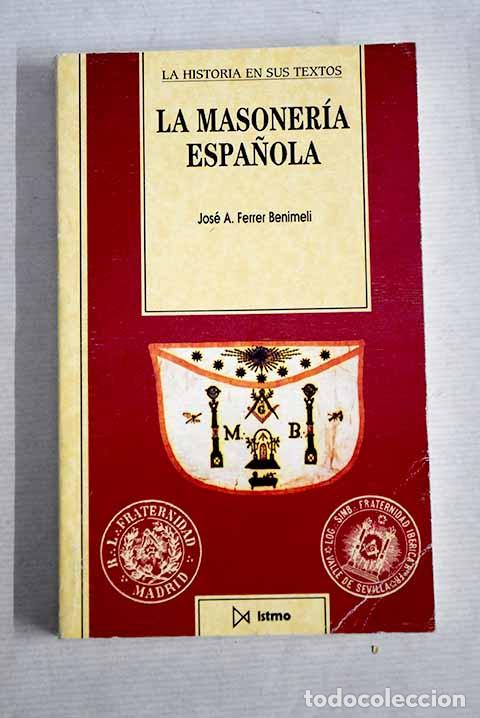Libros: La masoner&iacute;a espa&ntilde;ola.- Ferrer Benimeli, Jos&eacute; A. - Foto 1