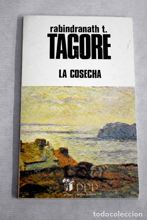 Libros: La cosecha: Tagore, Rabindranath.- Tagore, Rabindranath - Foto 1