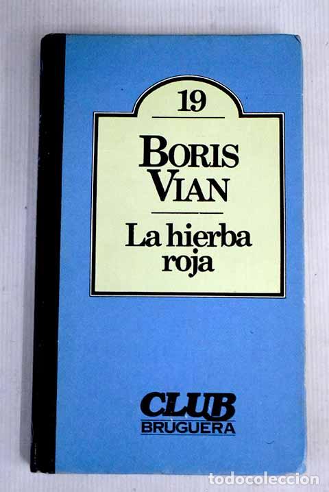 Libros: La hierba roja: Vian, Boris.- Vian, Boris - Foto 1