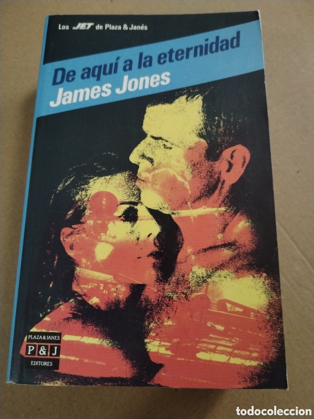Libros: DE AQUI A LA ETERNIDAD. James Jones. CL - Foto 1