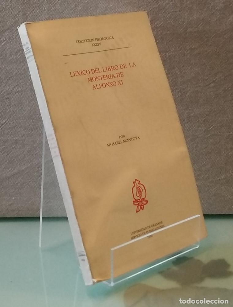 Libros: L&eacute;xico del libro de la monter&iacute;a de Alfonso XI - M&ordf; Isabel Montoya - Foto 1