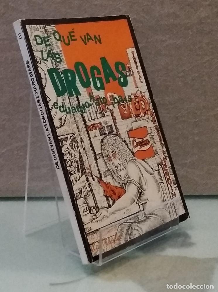 Libros: De qu&eacute; van las drogas - Eduardo Haro Ibars - Foto 1