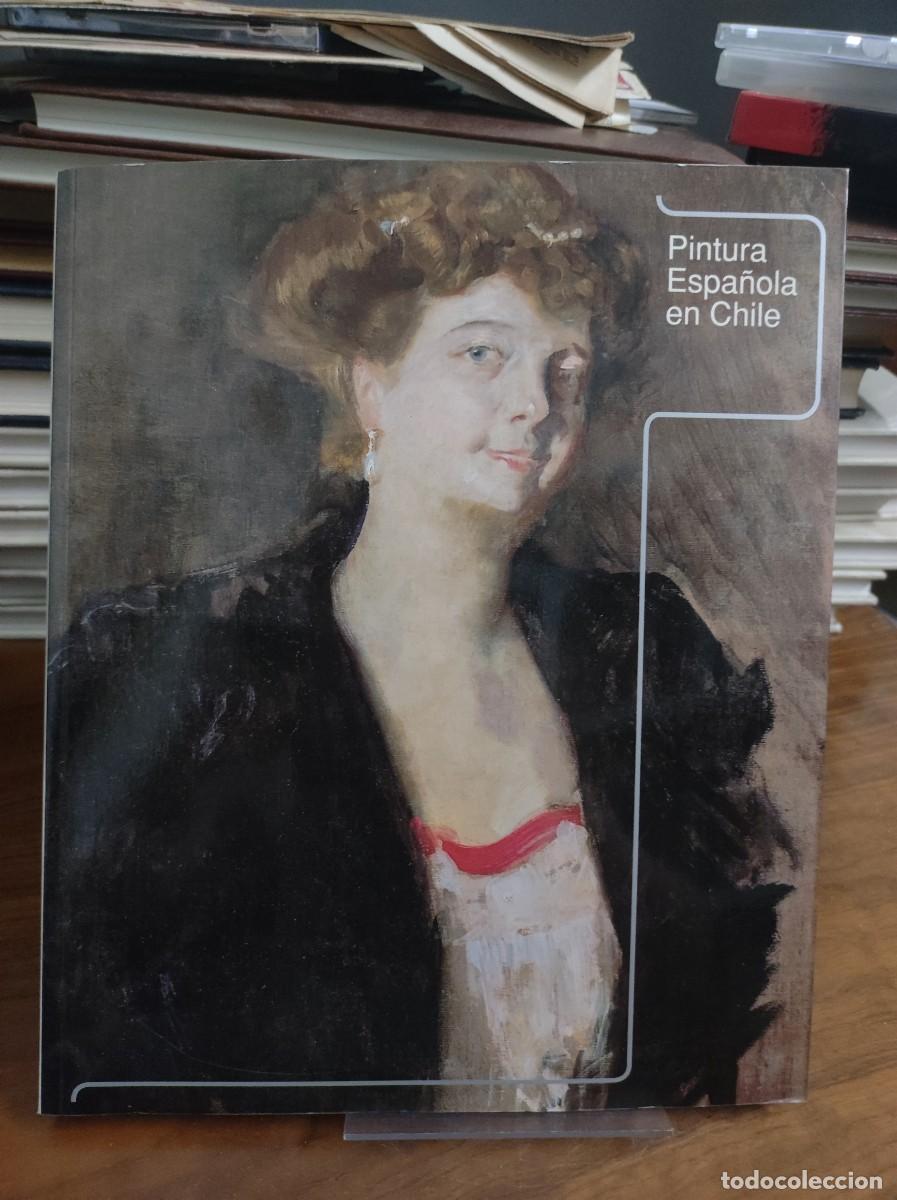 Libros: Cat&aacute;logo de la Exposici&oacute;n - Pintura espa&ntilde;ola en Chile - Foto 1