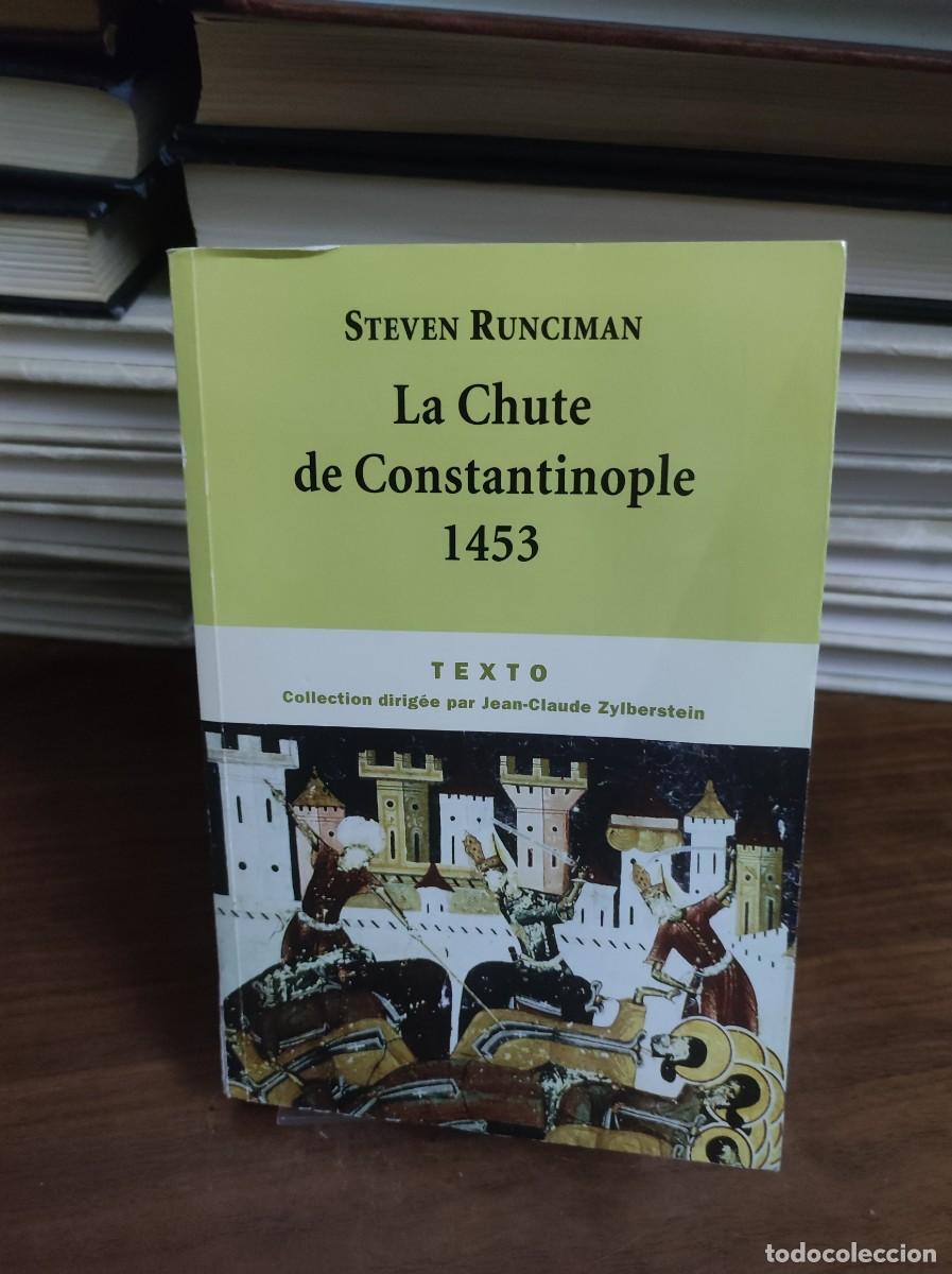 Libros: LA CHUTE DE CONSTANTINOPLE 1453 STEVEN RUNCIMAN - Foto 1