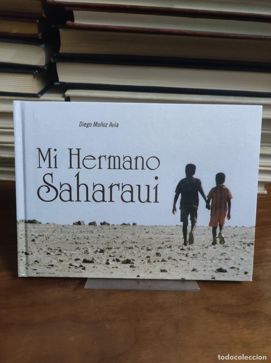 Libros: MI HERMANO SAHARAUI - DIEGO MU&Ntilde;OZ AVIA - Foto 1