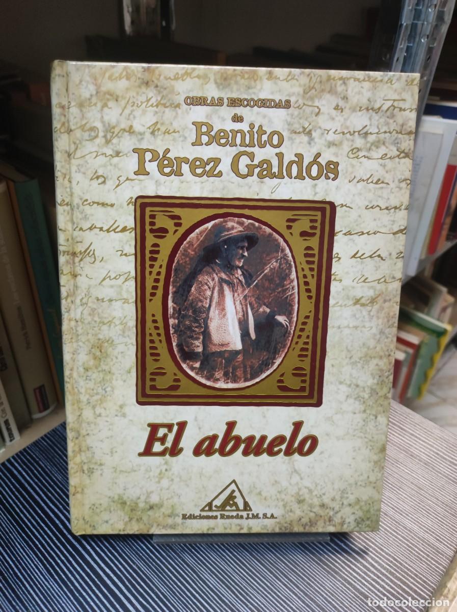 Libros: EL ABUELO BENITO PEREZ GALDOS - Foto 1
